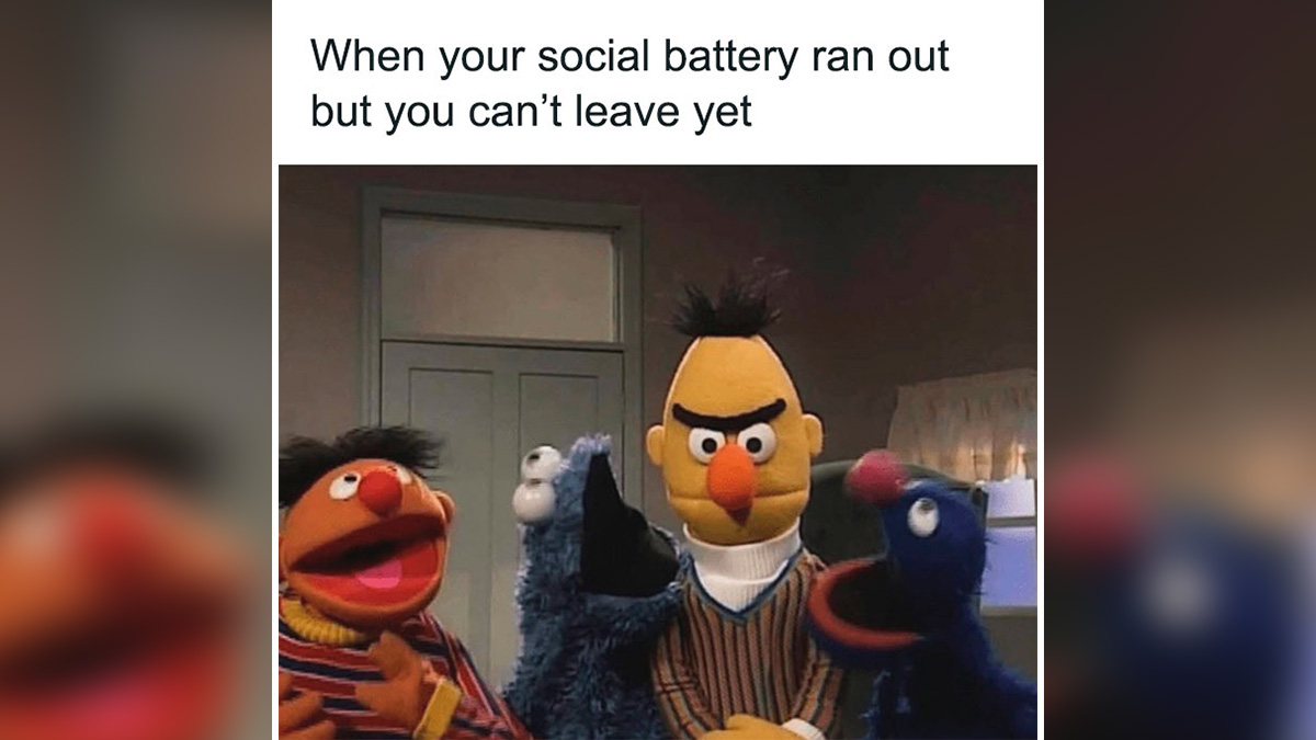 Four Sesame Street characters in a room expressing discomfort, illustrating social battery running out as an introvert meme.